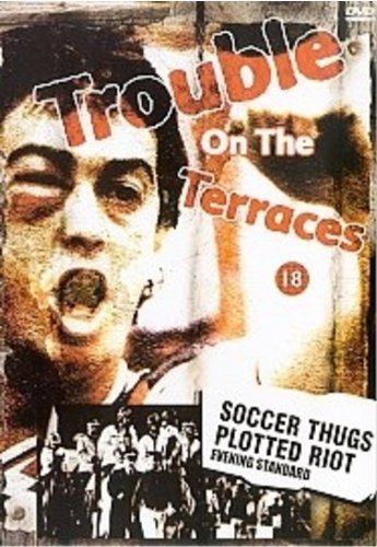 Trouble on the Terraces DVD recupera el futbol clasico ingles sin censura ni cortes
