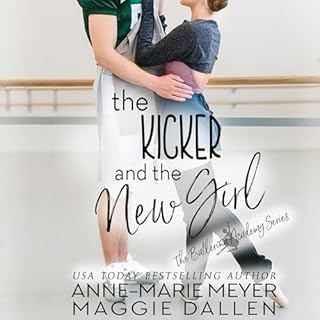The Kicker and the New Girl Audiolibro Por Anne-Marie Meyer, Maggie Dallen arte de portada