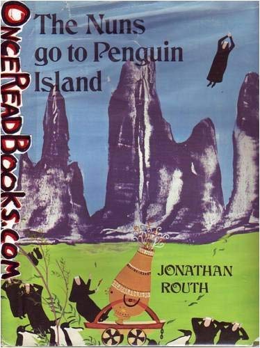 The nuns go to Penguin Island,: Jonathan Routh: 9780416171303: Amazon ...