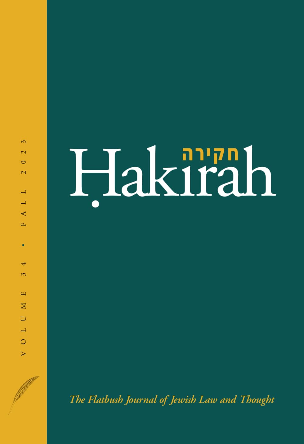 Hakirah: The Flatbush Journal of Jewish Law and Thought (Volume 34)