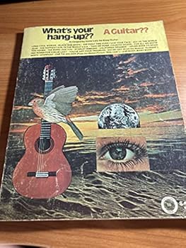 WHAT'S YOUR HANG-UP?? A GUITAR??