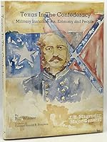 Texas in the Confederacy: Military installations, economy, and people 091217224X Book Cover