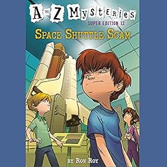 A to Z Mysteries Super Edition #12: Space Shuttle Scam Audiolibro Por Ron Roy arte de portada