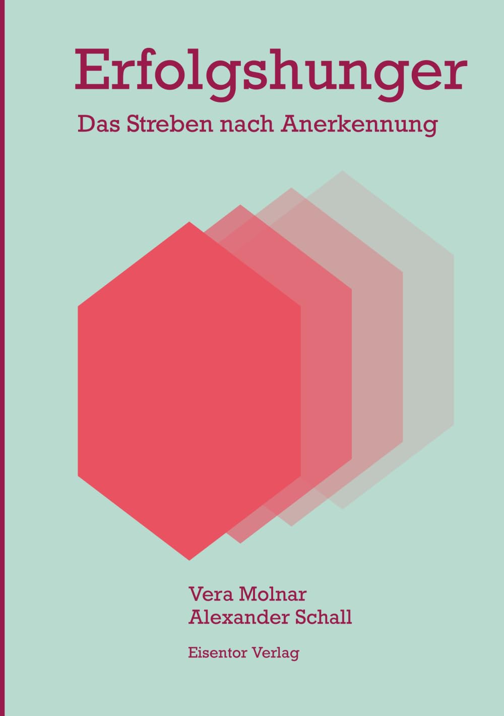 Erfolgshunger: Das Streben nach Anerkennung