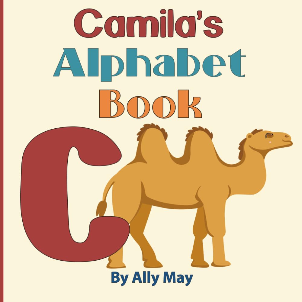 Camila's Alphabet Book: A Children's Personalized Animal ABCs and 123s