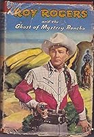 Roy Rogers and the Ghost of Mystery Ranch B00IQDVQ3S Book Cover