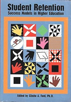 Student Retention Success Models In Higher Education / Edited By Clinita Arnsby Ford