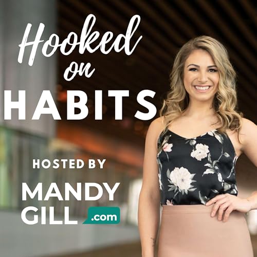 Couverture de Hooked on Habits hosted by Mandy Gill
