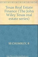 Texas Real Estate Finance (John Wiley Texas Real Estate Series) 0471823007 Book Cover