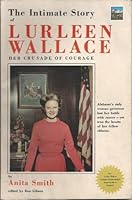 The intimate story of Lurleen Wallace;: Her crusade of courage B0006CJ5VM Book Cover