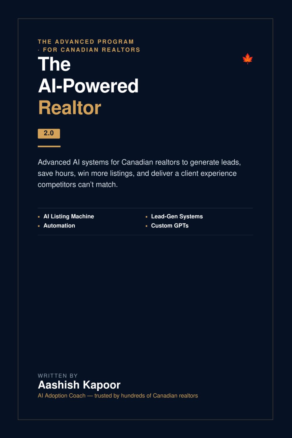 The AI-Powered Realtor 2.0: The Ultimate Prompt Engineering Guide for Canadian Real Estate Agents to Automate Marketing, Handle Objections, and Scale Sales