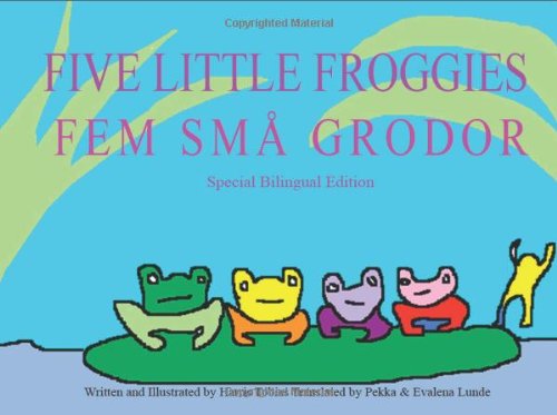 Five Little Froggies/Fem små grodor: (Swedish/English Bilingual Edition)