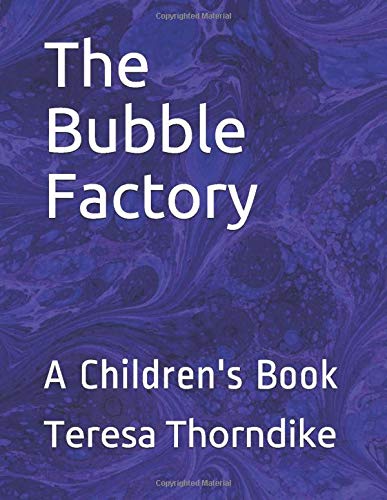 The Bubble Factory: A Children's Book