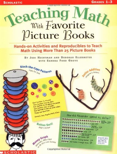 By Judy Hechtman Teaching Math with Favorite Picture Books: Hands-on Activities and Reproducibles to Teach Math Using [Paperback]