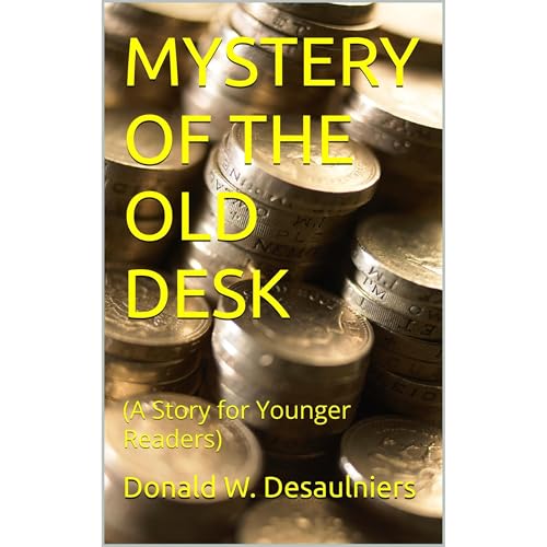 MYSTERY OF THE OLD DESK by Donald W. Desaulniers episode artwork
