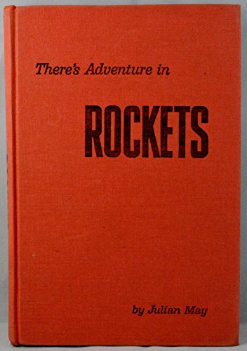 There's Adventure in Rockets B0007E13RI Book Cover