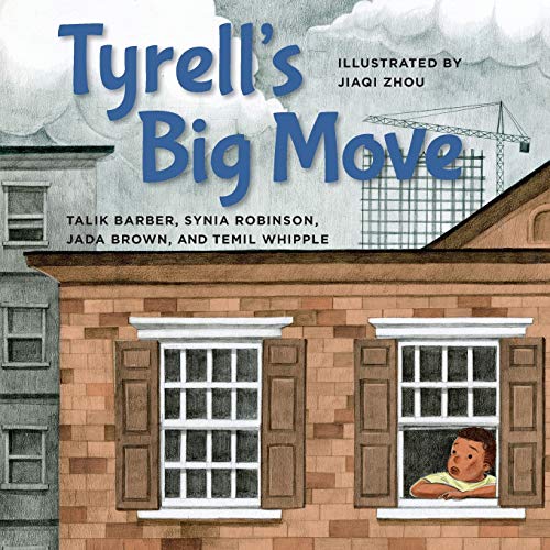 Tyrell's Big Move (Books by Teens)