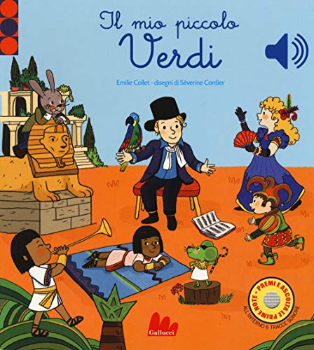 Il mio piccolo Verdi. Libro sonoro. Ediz. a color