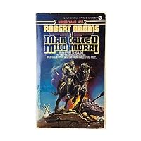 A Man Called Milo Morai (Horseclans, #14) 0451141288 Book Cover