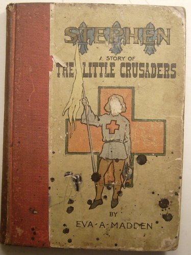 Stephen: A Story of the Little Crusaders B001CZ6ENY Book Cover