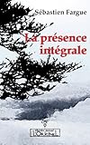  Présence Intégrale (La)