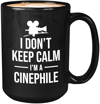 Cinephile Coffee Mug 11oz Black - I Dont Keep Calm - Movie Theater Film Critic Comedy Romance Fiction Motion Pictures Analysis