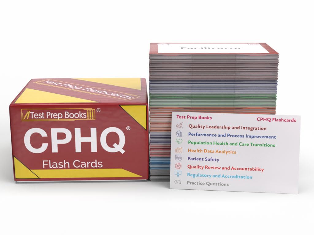 CPHQ Flashcards: CPHQ Study Guide Flash Cards 2022-2023 with Practice Questions for The Certified Professional in Healthcare Quality Exam [Full Color Cards]