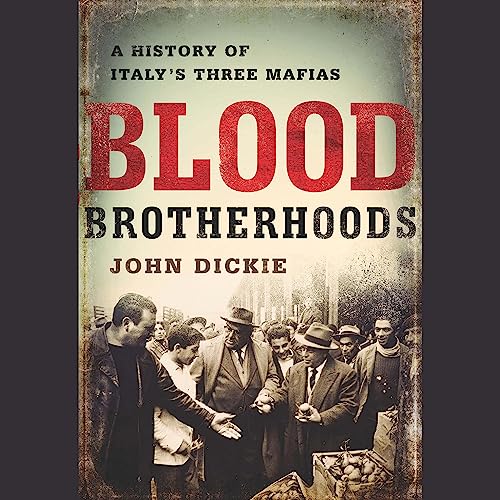 Blood Brotherhoods by John Dickie episode artwork