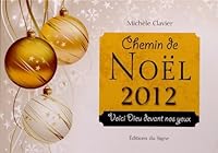 CHEMINS DE NOEL 2012, voici Dieu devant nos yeux (French Edition) 274682809X Book Cover