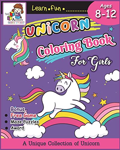 Unicorn Coloring Books for Girls ages 8-12: The Best Relaxing Activity Coloring Book for Girls, Kids, Boys and Anyone( Ages 2-4, 4-8, 9-12,Toddler, ... Unicorns (A Unique collection of Unicorn)