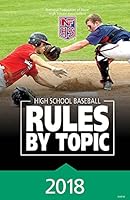 2018 NFHS Baseball Rules by Topic 1582083762 Book Cover