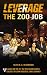 The Zoo Job (A Leverage Novel)