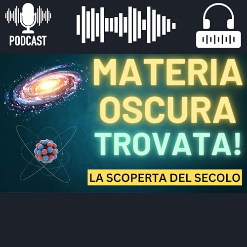 Il Mistero della Materia Oscura: FINALMENTE Risolto Dopo 100 Anni?