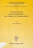 Privatversicherung in Entwicklungslandern - Eine Aufgabe Fur Genossenschaften? 3428065743 Book Cover