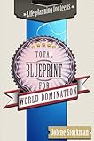 Total Blueprint for World Domination