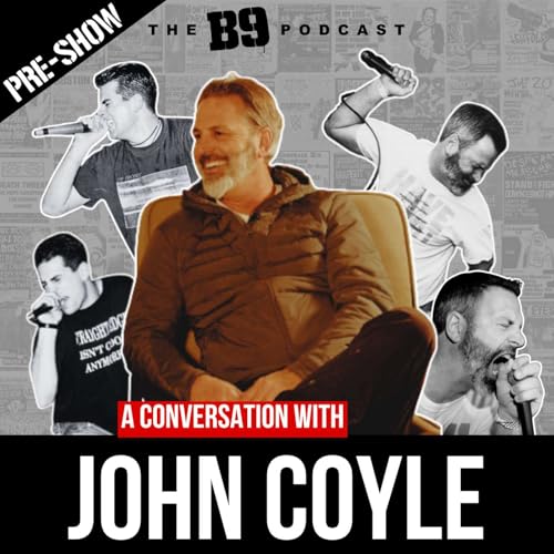 B9 Pre-Show: John Coyle on Outspoken's Return, Straight Edge Isn't Cool Anymore T-Shirts, and the legacy of Hardcore