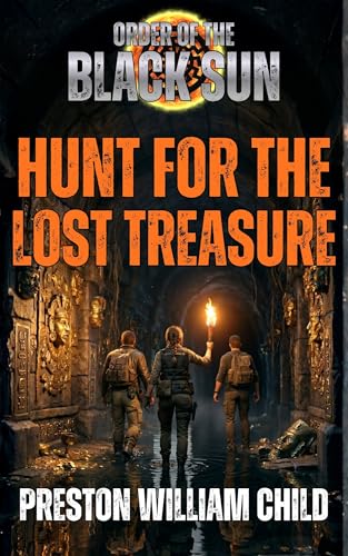 Hunt for the Lost Treasure (Order of the Black Sun Series Book 17)