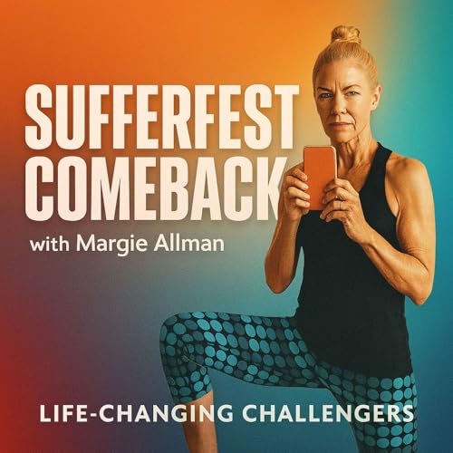 From Cult Rehab to Ironman Starts: The Grit of Margie Allman Podcast Por arte de portada
