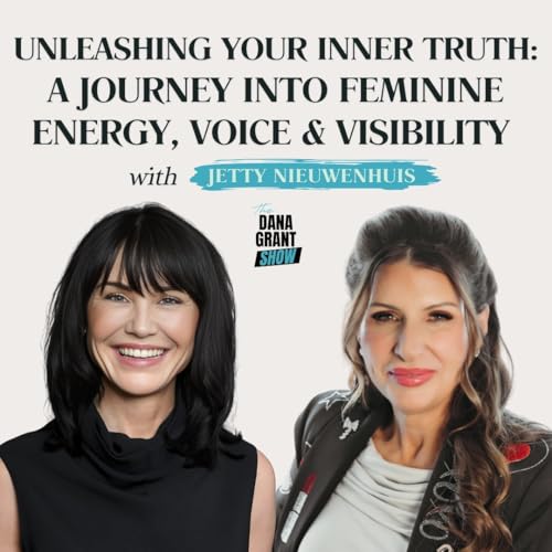 『Unleashing Your Inner Truth: A Journey into Feminine Energy, Voice & Visibility with Jetty Nieuwenhuis』のカバーアート