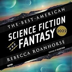 Couverture de The Best American Science Fiction and Fantasy 2022