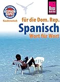 Reise Know-How Sprachführer Spanisch für die Dominikanische Republik - Wort für Wort: Kauderwelsch-Band 128 - Hans-Jürgen Fründt 