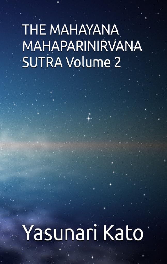 THE MAHAYANA MAHAPARINIRVANA SUTRA Volume 2      Kindle Edition