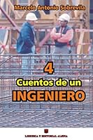 4 Cuentos de un Ingeniero 9505532431 Book Cover
