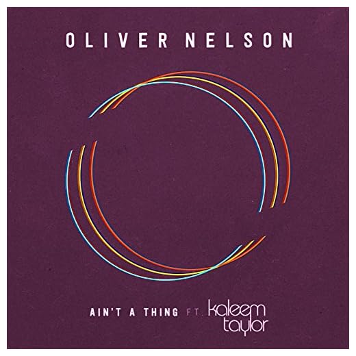 Ain't A Thing (feat. Kaleem Taylor)