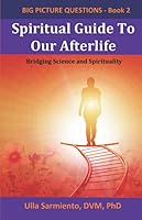 Spiritual Guide To Our Afterlife 1099329205 Book Cover
