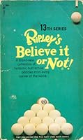 Ripley's Believe It Or Not! Series 13 0671775561 Book Cover