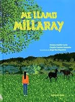 Me llamo Millaray (Spanish Edition) 8412592948 Book Cover