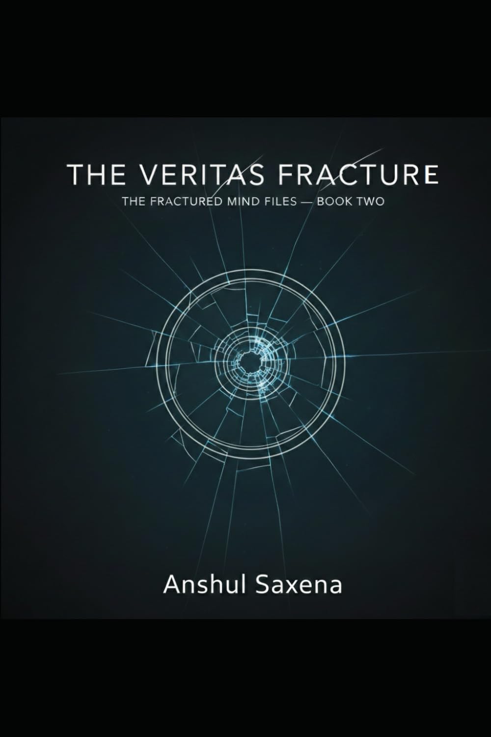 THE VERITAS FRACTURE: 2 (The Fractured Mind)