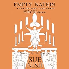 Virgin (6): A Dirty Story About About a Dirty Country (Empty Nation) Audiolibro Por Sue Nish arte de portada