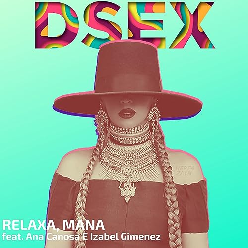 #31 Relaxa, Mana feat. Ana Canosa e Izabel Gimenez